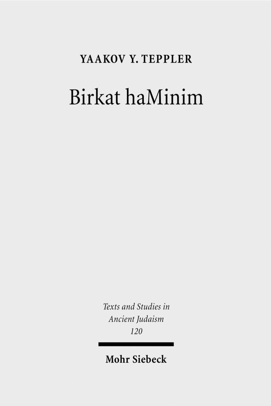 Birkat haMinim: Jews and Christians in Conflict in the Ancient World by Yaakov Y. Teppler