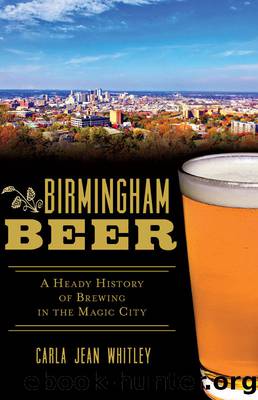 Birmingham Beer by Whitley Carla Jean;