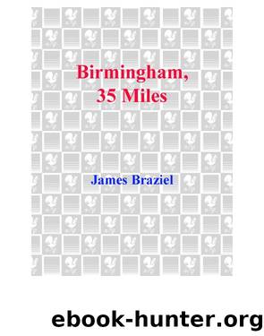 Birmingham, 35 Miles by James Braziel