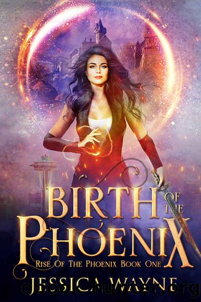 Birth Of The Phoenix: Rise Of The Phoenix, book 1 by Wayne Jessica