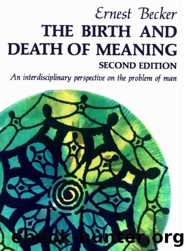 Birth and Death of Meaning by Ernest Becker