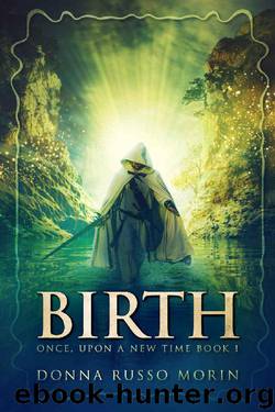 Birth by Donna Russo Morin