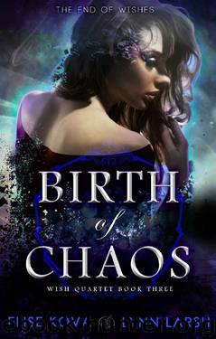 Birth of Chaos by Elise Kova & Lynn Larsh