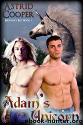 Birthday Boy 01 - Adam's Unicorn by Astrid Cooper