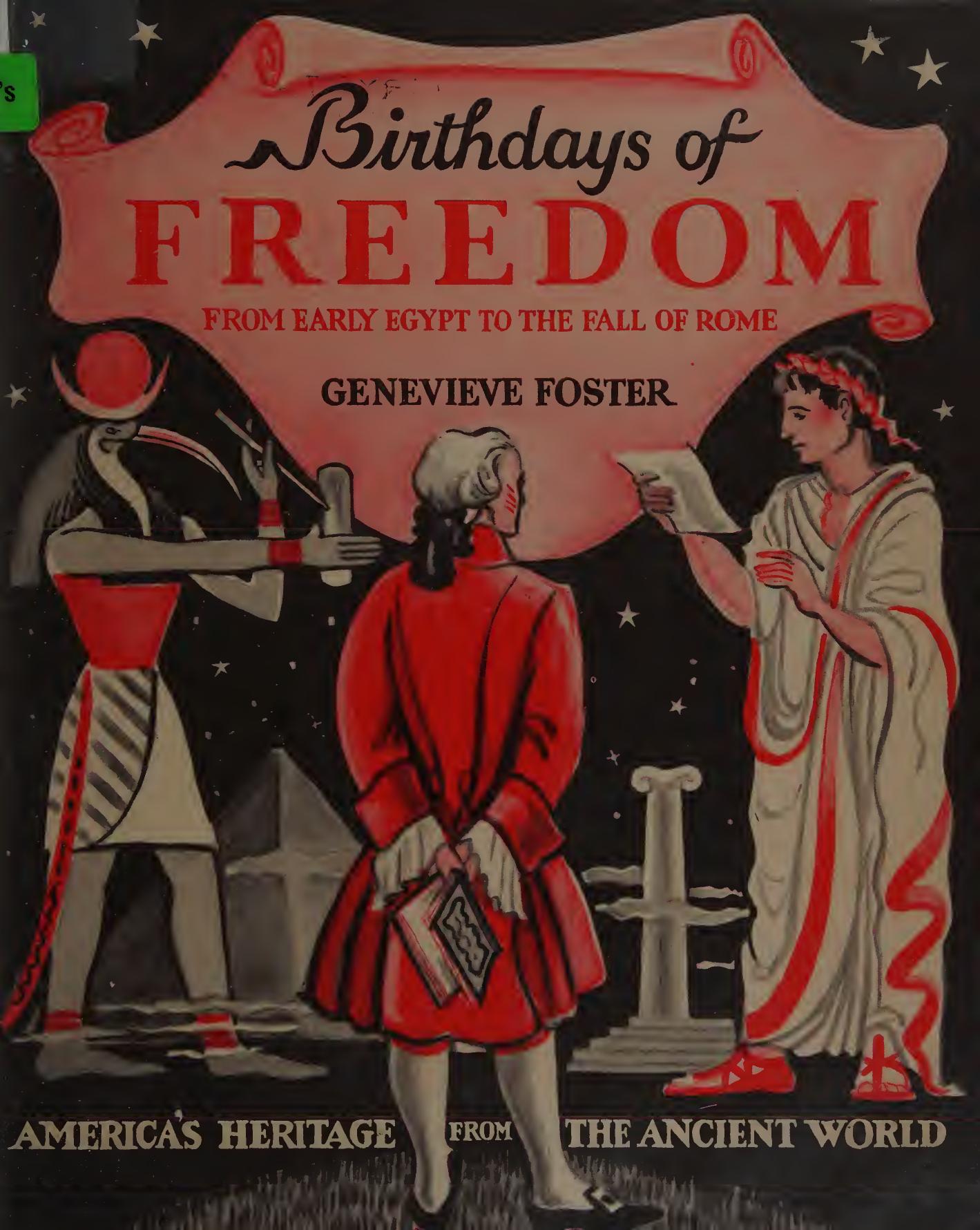 Birthdays of Freedom: America's Heritage from the Ancient World by Genevieve Foster