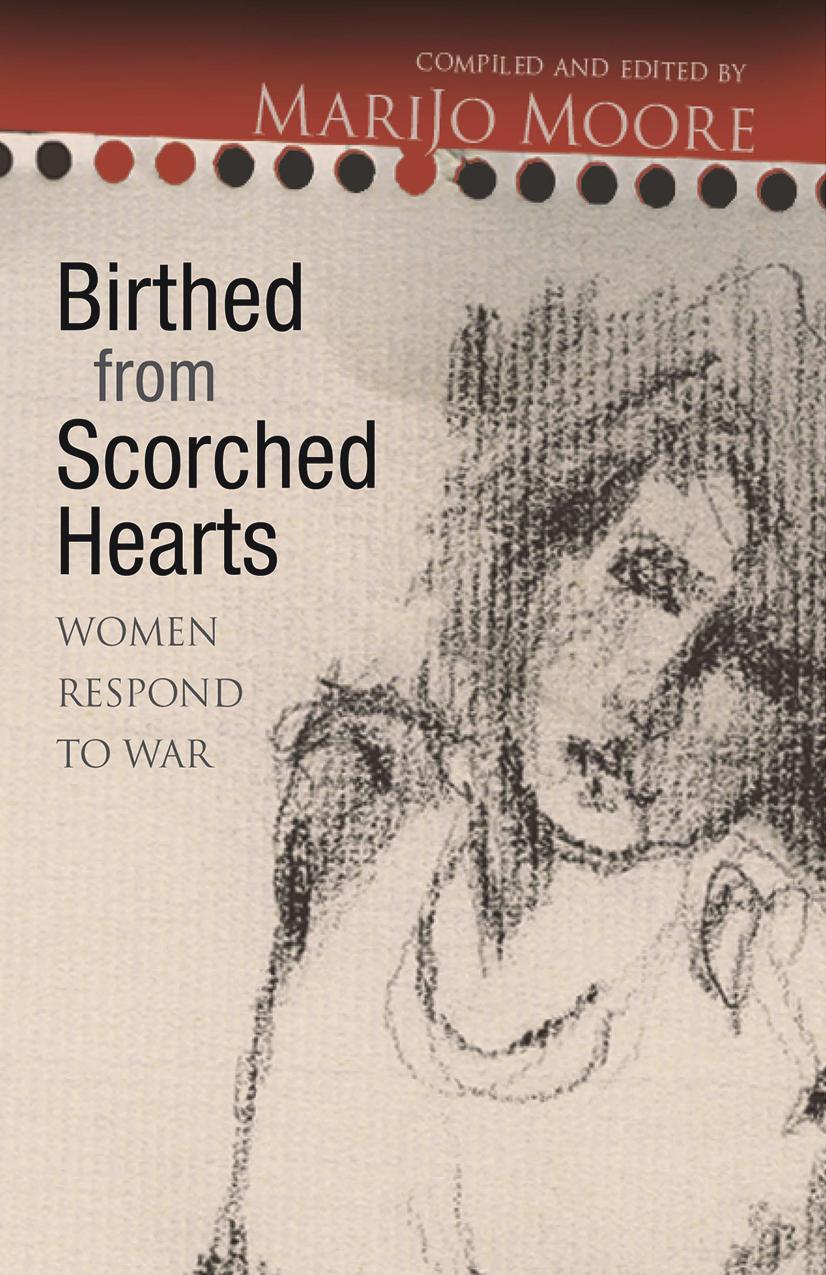 Birthed from Scorched Hearts : Women Respond to War by MariJo Moore