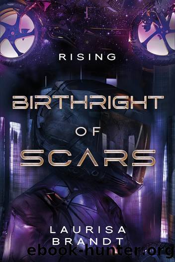 Birthright of Scars by Laurisa Brandt