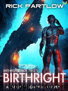 Birthright: A Military Sci-Fi Series (Drop Trooper: Birthright Book 2) by Rick Partlow