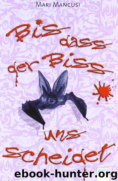 Bis das der Biss uns scheidet by Mari Mancusi