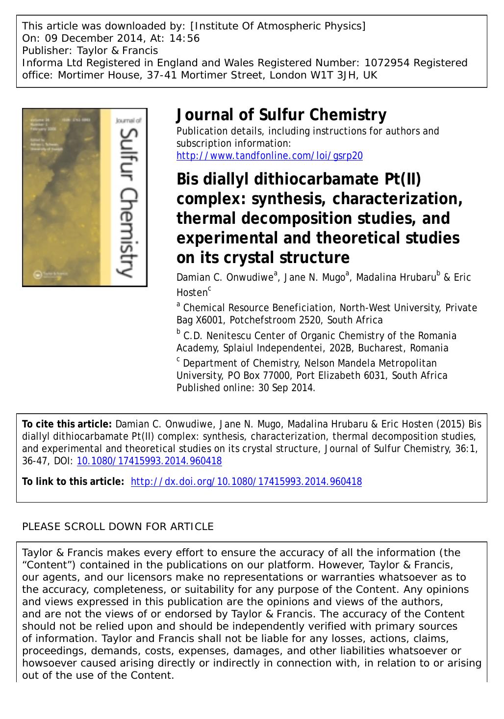 Bis diallyl dithiocarbamate Pt(II) complex: synthesis, characterization, thermal decomposition studies, and experimental and theoretical studies on its crystal structure by Damian C. Onwudiwe; Jane N. Mugo; Madalina Hrubaru; Eric Hosten
