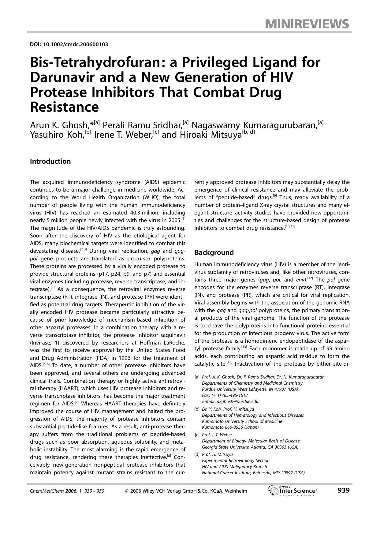 Bis-Tetrahydrofuran: a Privileged Ligand for Darunavir and a New Generation of HIV Protease Inhibitors That Combat Drug Resistance by Unknown