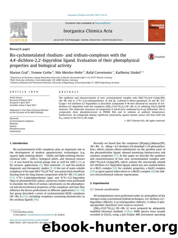 Bis-cyclometalated rhodium- and iridium-complexes with the 4,4Ã¢â¬Â²-dichloro-2,2Ã¢â¬Â²-bipyridine ligand. Evaluation of their photophysical properties and biological activity by Marion Graf & Yvonne Gothe & Nils Metzler-Nolte & Rafał Czerwieniec & Karlheinz Sünkel