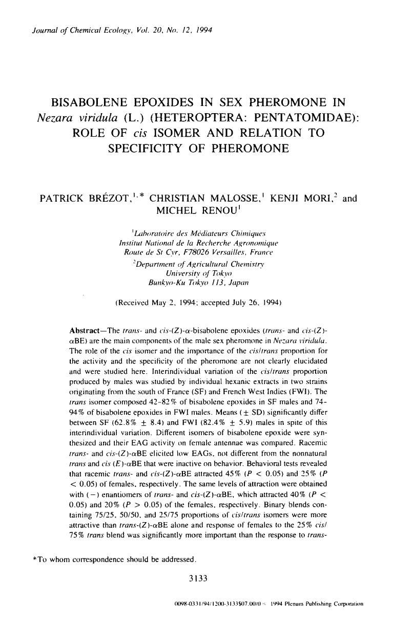 Bisabolene epoxides in sex pheromone in <Emphasis Type="Italic">nezara viridula <Emphasis> (L.) (Heteroptera: Pentatomidae): Role of <Emphasis Type="Italic">cis <Emphasis> isomer a by Unknown