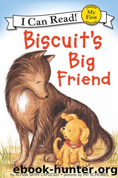 Biscuitâs Big Friend by Alyssa Satin Capucilli