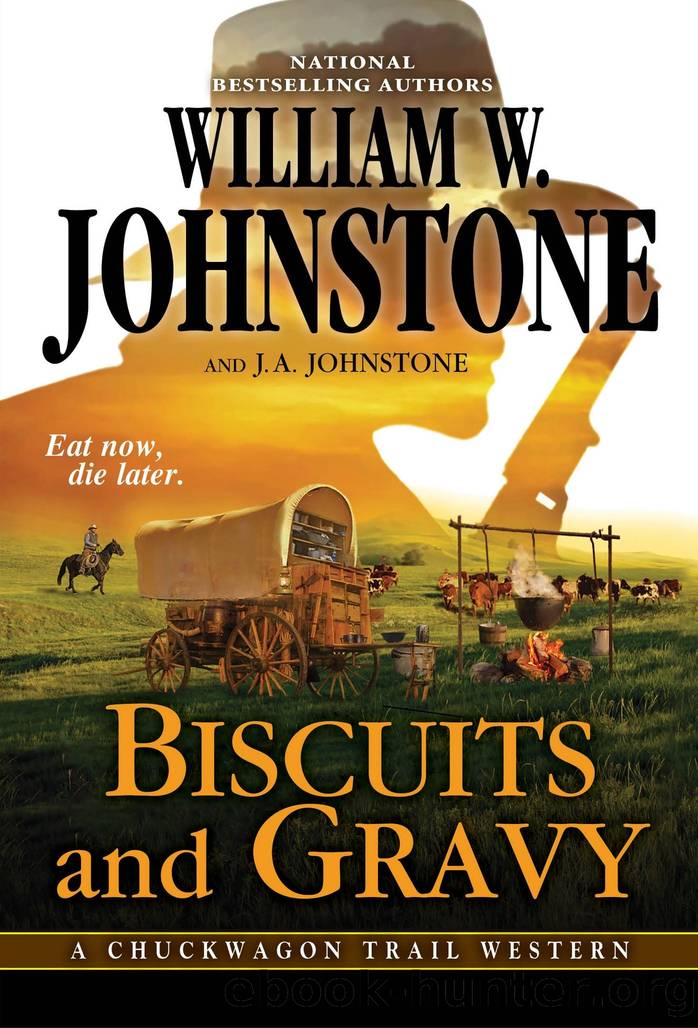 Biscuits and Gravy by William W. Johnstone