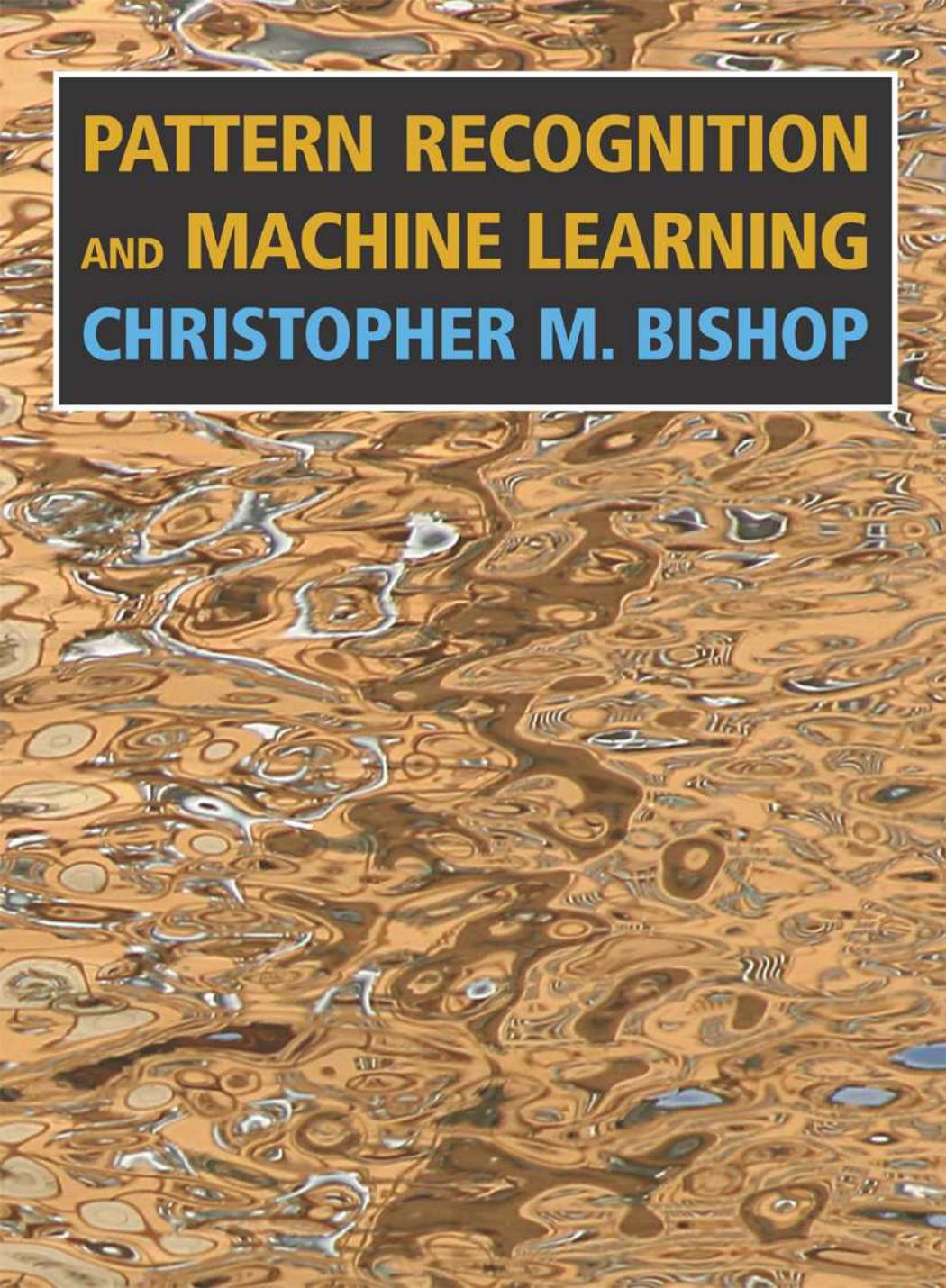 Bishop C. M. - Pattern Recognition and Machine Learning (Information Science and Statistics) by 2006
