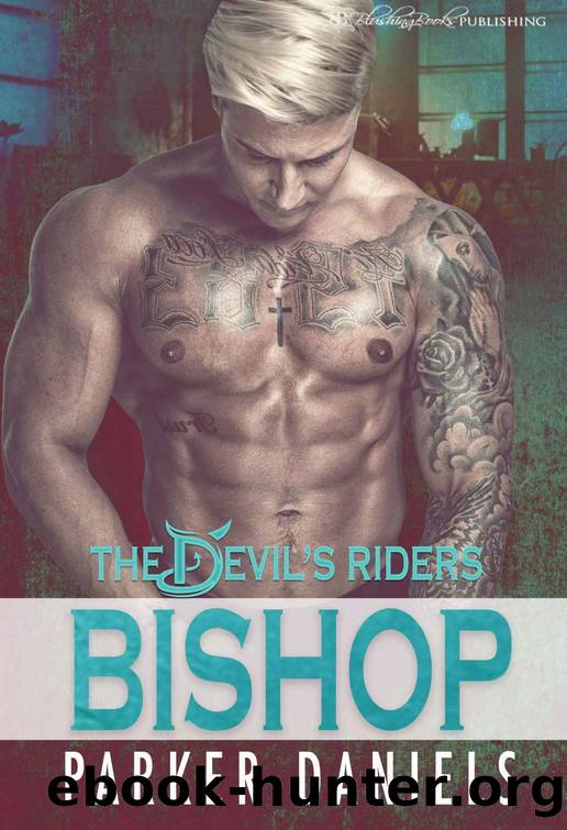 Bishop: A Dark MC Romance (The Devil's Riders Book 3) by Parker Daniels
