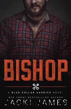 Bishop: An MM Age Gap Romance (Blue Collar Daddies Book 6) by Jacki James