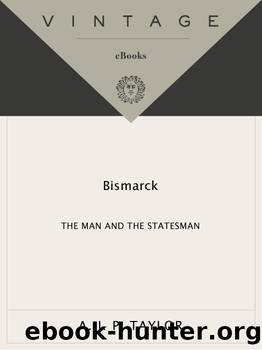 Bismarck by A.J.P. Taylor