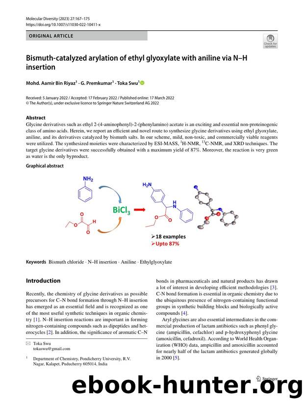 Bismuth-catalyzed arylation of ethyl glyoxylate with aniline via NâH insertion by Mohd. Aamir Bin Riyaz & G. Premkumar & Toka Swu