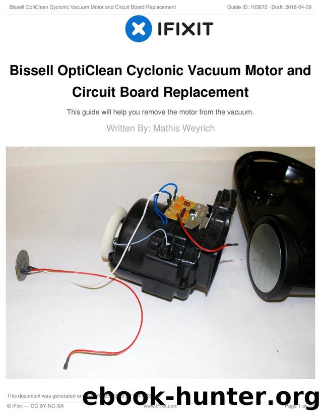 Bissell OptiClean Cyclonic Vacuum Motor and Circuit Board Replacement by Unknown