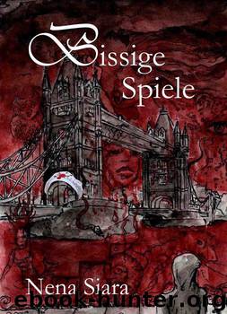 Bissige Spiele (German Edition) by Siara Nena