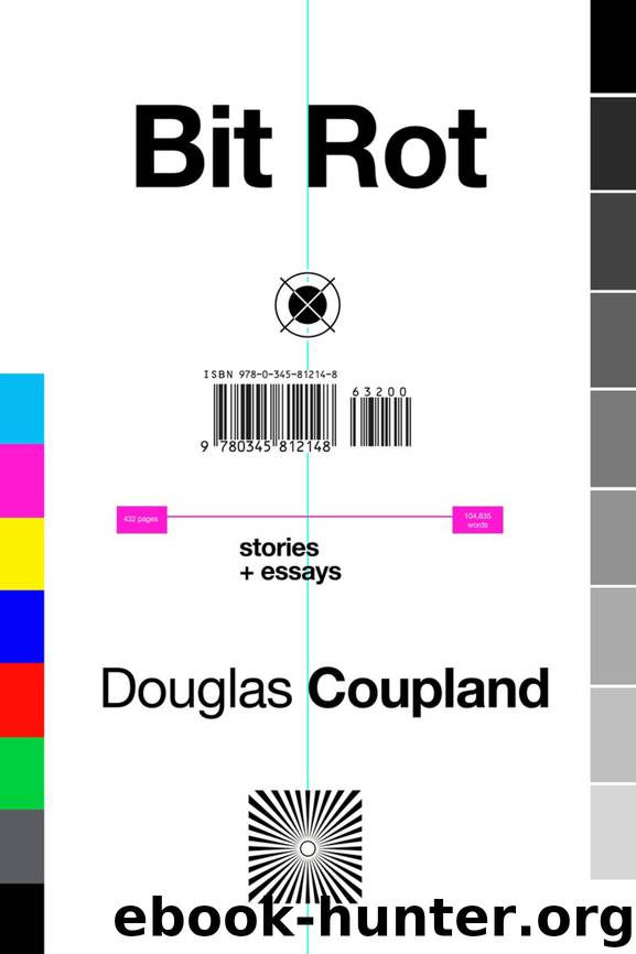 Bit Rot by Douglas Coupland