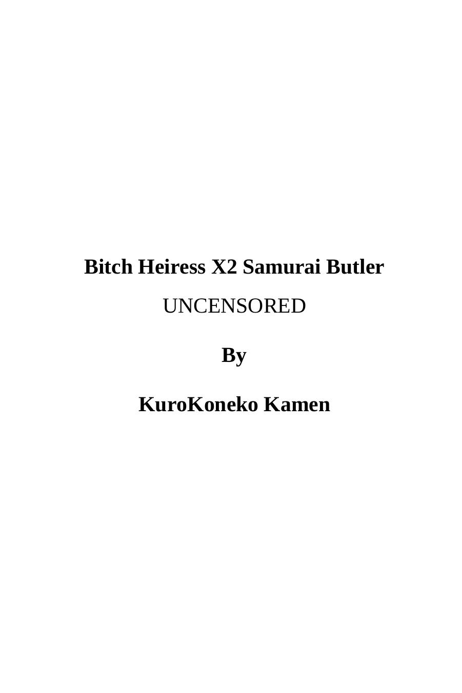 Bitch Heiress X2 Samurai Butler UNCENSORED by KuroKoneko Kamen