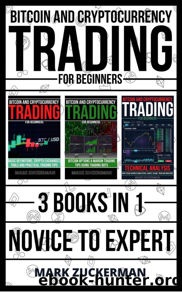 Bitcoin and Cryptocurrency Trading for Beginners: Novice To Expert 3 Books In 1 by Zuckerman Mark & Zuckerman Mark