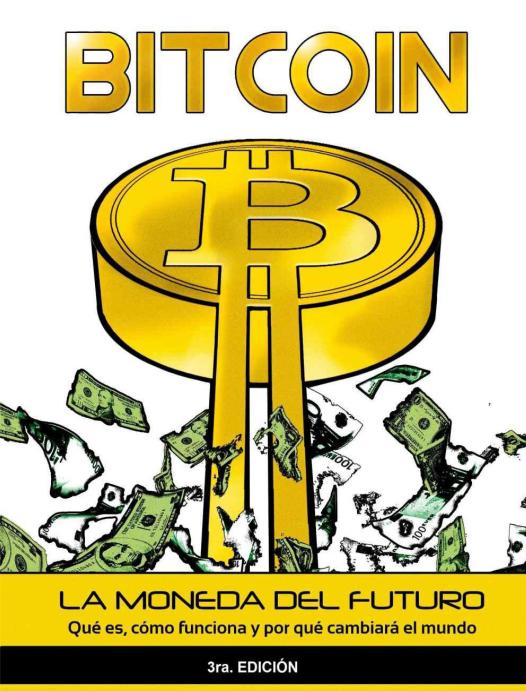Bitcoin by La Moneda del Futuro