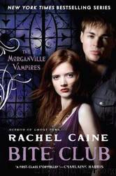 Bite Club (Book 10) by Caine Rachel