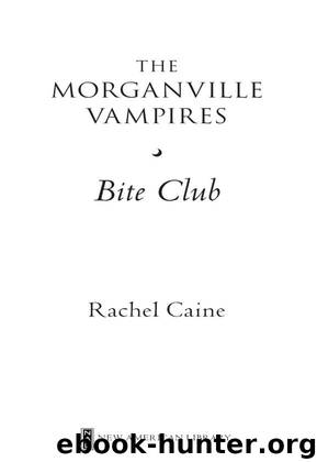 Bite Club by Rachel Caine