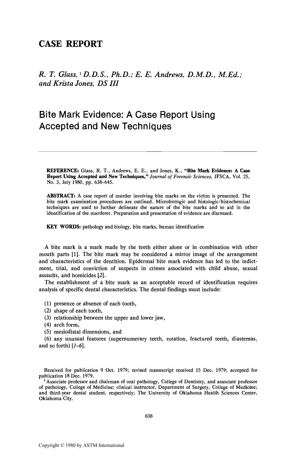Bite Mark Evidence: A Case Report Using Accepted and New Techniques by Glass RT Andrews EE Jones K III