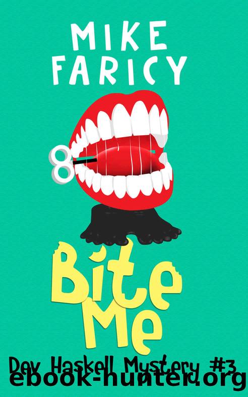 Bite Me (Dev Haskell - Private Investigator, Book 3) by Mike Faricy