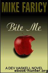Bite Me (Devlin Haskell 3) by Faricy Mike