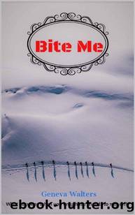 Bite Me by Geneva Walters