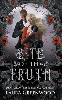 Bite Of The Truth by Laura Greenwood