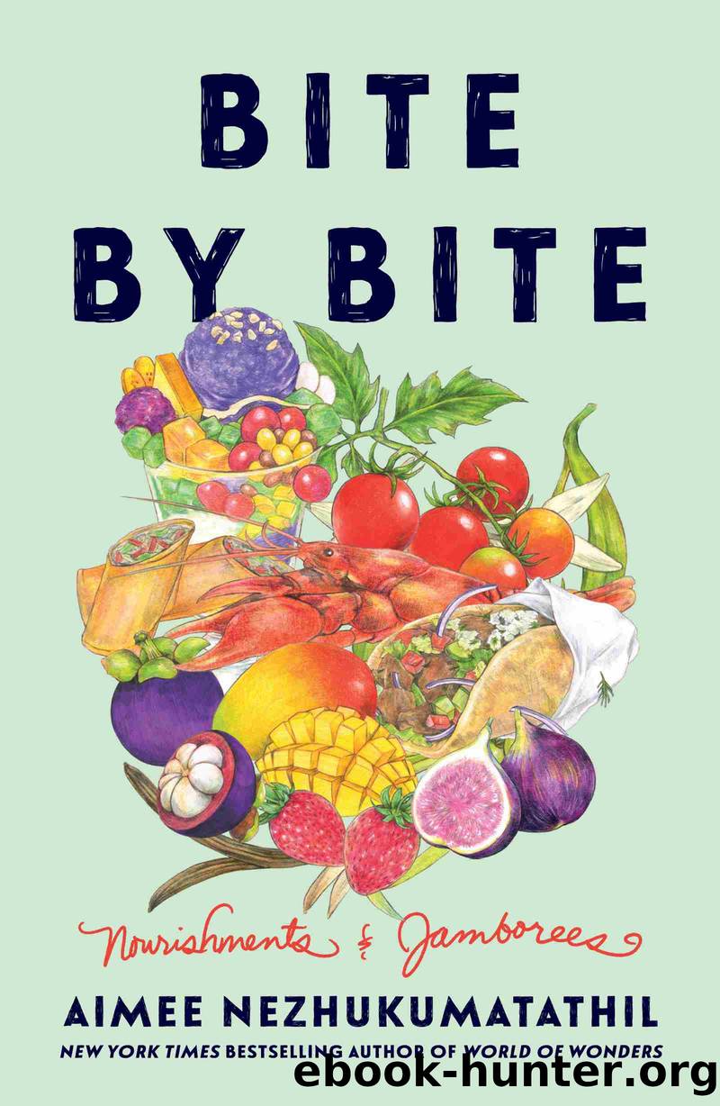 Bite by Bite by Aimee Nezhukumatathil