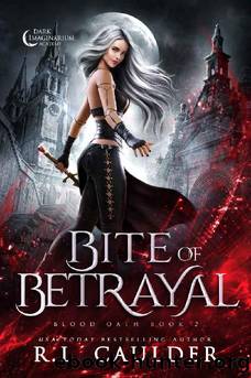 Bite of Betrayal (Blood Oath Book 2) by R.L. Caulder