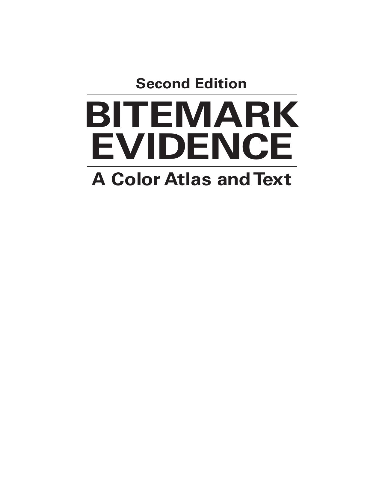 Bitemark evidence : a color atlas and text by Dorion Robert B. J