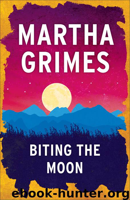 Biting the Moon by Martha Grimes