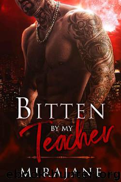 Bitten By My Teacher by Mirajane