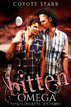 Bitten Omega: A Cambio Cliffs Wolf Pack MPreg Romance by Coyote Starr