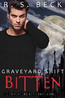 Bitten: A Gay Urban Fantasy Novel (Graveyard Shift Book 1) by R. S. Beck