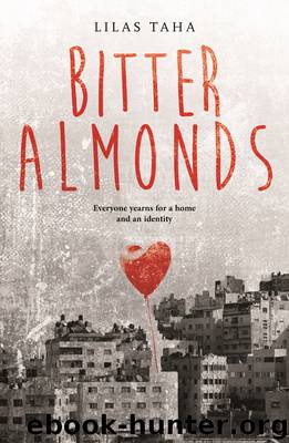 Bitter Almonds by Lilas Taha