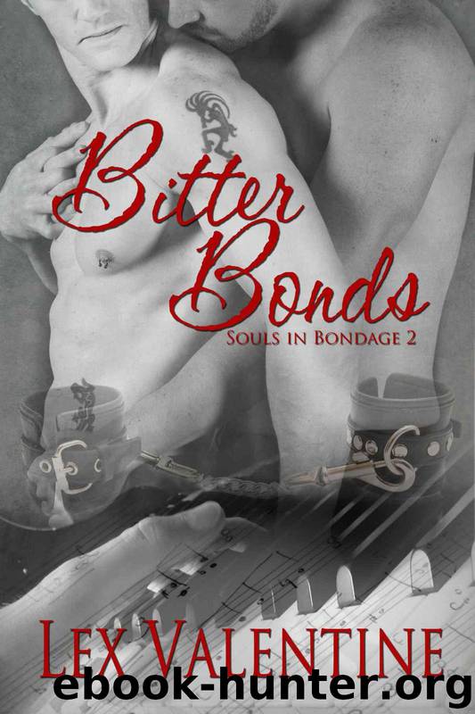 Bitter Bonds (Souls in Bondage) by Valentine Lex