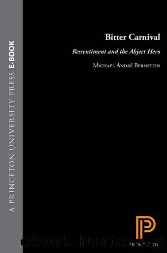 Bitter Carnival by Michael Andr Bernstein;