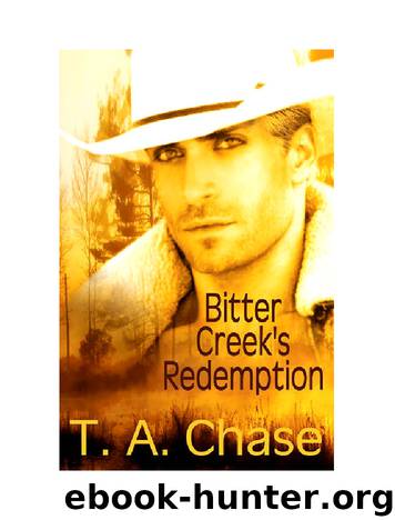 Bitter Creeks Redemption by T A Chase