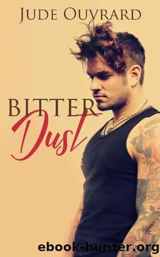 Bitter Dust by Jude Ouvrard