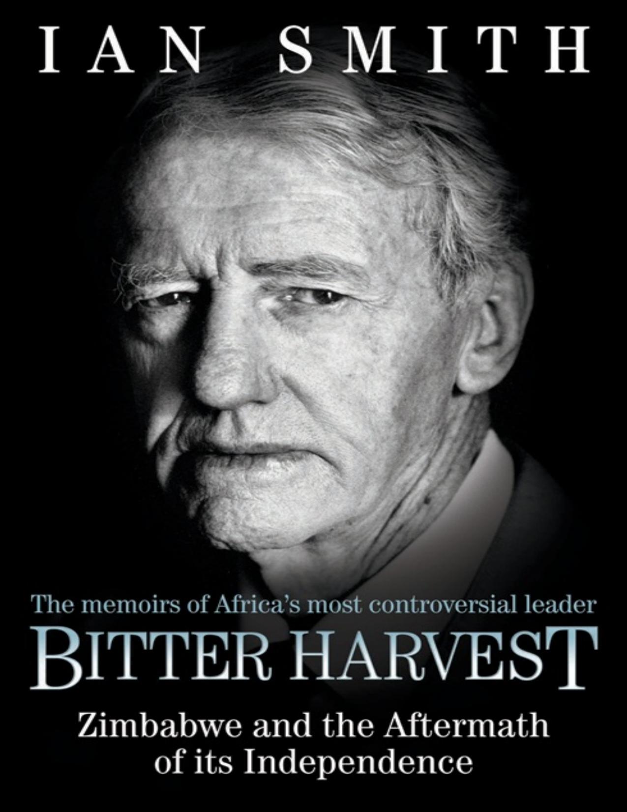 Bitter Harvest: The Great Betrayal and the Dreadful Aftermath by Ian Smith